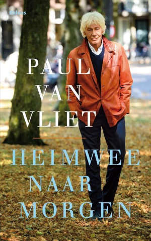 Paul van Vliet Heimwee naar morgen Recensie