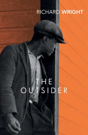 Richard Wright The Outsider Afro-Amerikaanse roman uit 1953