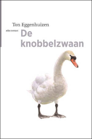 Ton Eggenhuizen De knobbelzwaan Recensie