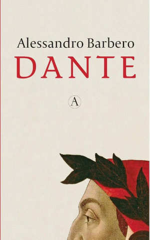 Alessandro Barbero Dante Biografie recensie