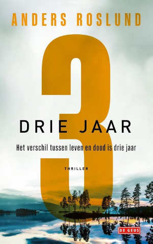 Anders Roslund Drie jaar Recensie