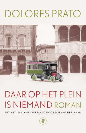 Dolores Prato Daar op het plein is niemand Recensie