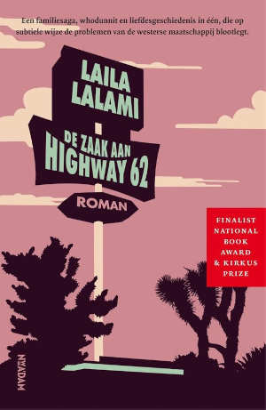 Laila Lalami De zaak aan Highway 62 Recensie