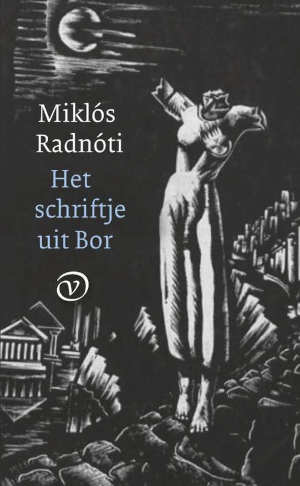 Miklós Radnóti Het schriftje uit Bor Recensie