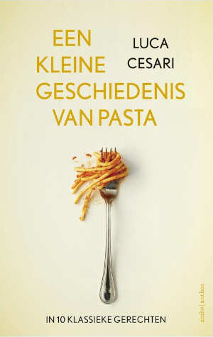 Luca Cesari Een kleine geschiedenis van pasta Recensie