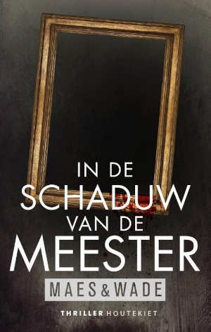 Maes & Wade In de schaduw van de meester Recensie