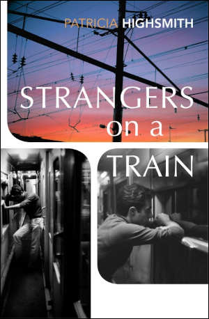 Patricia Highsmith Strangers on a Train Thriller uit 1950