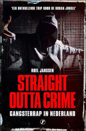 Roel Janssen Straight Outta Crime Recensie