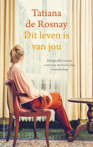 Tatiana de Rosnay Dit leven is van jou Recensie