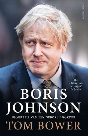 Tom Bower Boris Johnson biografie Recensie