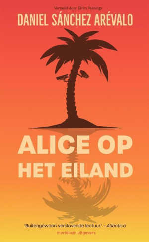 Daniel Sánchez Arévalo Alice op het eiland Recensie