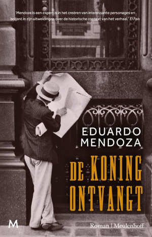 Eduardo Mendoza De koning ontvangt Recensie