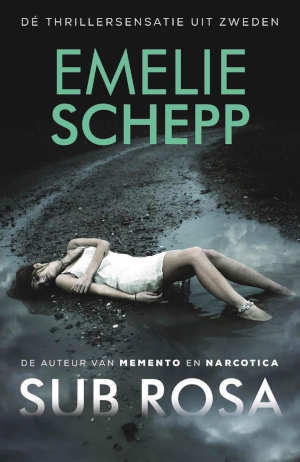 Emelie Schepp Sub rosa Recensie