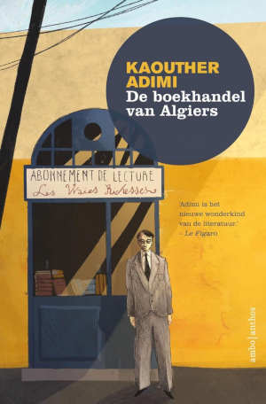 Kaouther Adimi De boekhandel van Algiers recensie