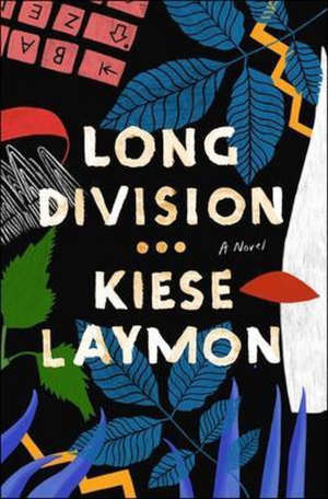 Kiese Laymon Long Division Recensie