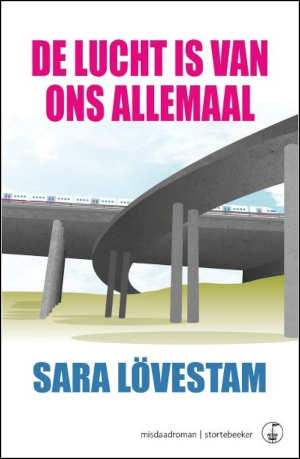 Sara Lövestam De lucht is van ons allemaal Recensie