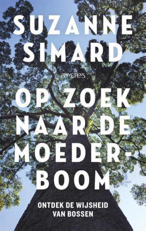 Suzanne Simard Op zoek naar de moederboom recensie