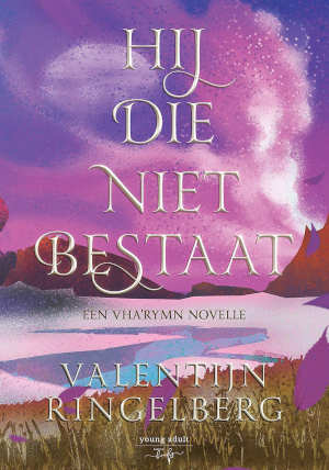 Valentijn Ringelberg Hij die niet bestaat Recensie