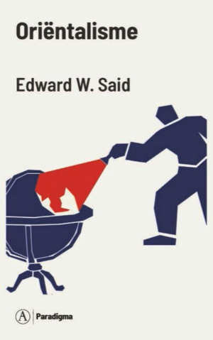 Edward W. Said Oriëntalisme Recensie