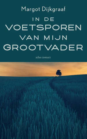 Margot Dijkgraaf In de voetsporen van mijn grootvader Recensie