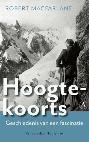 Robert Macfarlane Hoogtekoorts Recensie