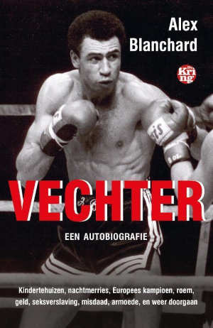 Alex Blanchard Vechter autobiografie Recensie