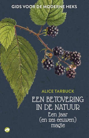 Alice Tarbuck Een betovering in de natuur Recensie