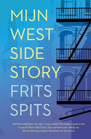 Frits Spits Mijn West Side Story Recensie