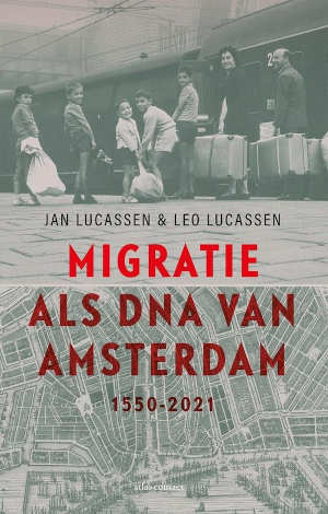 Jan & Leo Lucassen Migratie als DNA van Amsterdam Recensie