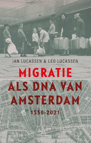 Jan & Leo Lucassen Migratie als DNA van Amsterdam Recensie