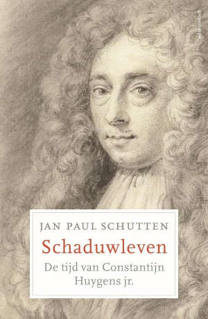 Jan Paul Schutten Schaduwleven Recensie boek over Constantijn Huygens jr