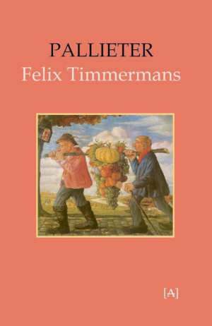 Felix Timmermans Pallieter Vlaamse roman 1916