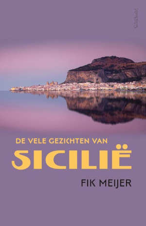 Fik Meijer De vele gezichten van Sicilië Recensie