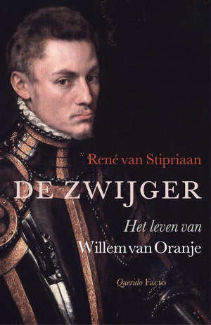 René van Stipriaan De zwijger Willem van Oranje biografie Recensie