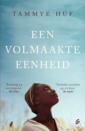 Tammye Huf Een volmaakte eenheid Recensie