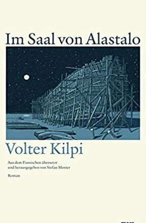 Volter Kilpi Im Saal von Alastalo Finse roman