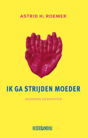 Astrid H. Roemer Ik ga strijden moeder Recensie