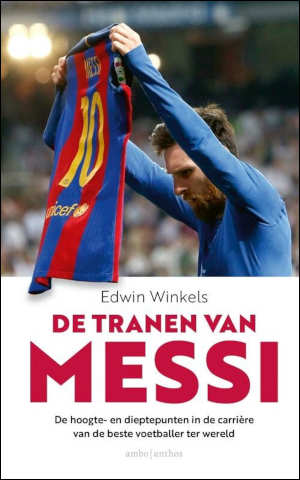Edwin Winkels De tranen van Messi recensie en informatie