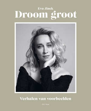 Eva Jinek Droom groot boek Recensie