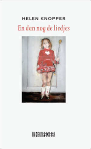 Helen Knopper En dan nog de liedjes Recensie