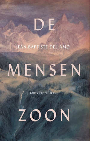 Jean-Baptiste del Amo De mensenzoon Recensie