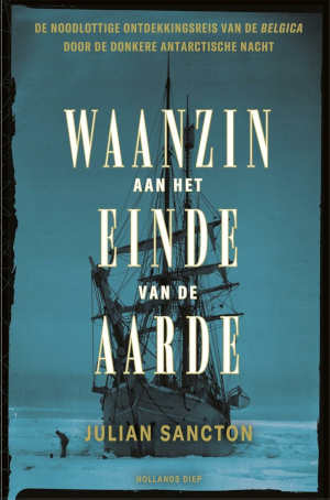 Julian Sancton Waanzin aan het einde van de aarde Recensie