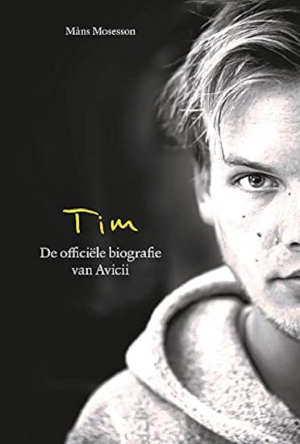 Måns Mosesson Tim De officiële biografie van Avicii Recensie