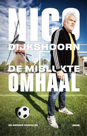 Nico Dijkshoorn De mislukte omhaal Recensie