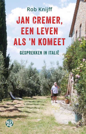 Rob Knijff Jan Cremer, Een leven als 'n komeet Recensie