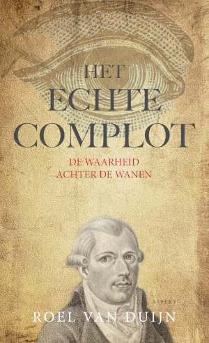 Roel van Duijn Het echte complot Recensie