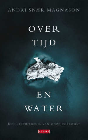 Andri Snær Magnason Over tijd en water Recensie