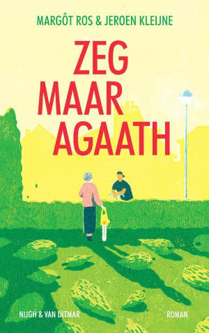 Margôt Ros & Jeroen Kleijne Zeg maar Agaath Recensie