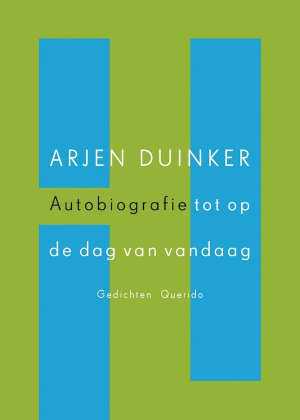 Arjen Duinker Autobiografie tot op de dag van vandaag Recensie