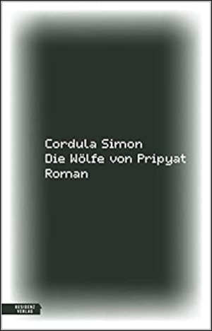 Cordula Simon Die Wölfe von Pripyat Recensie